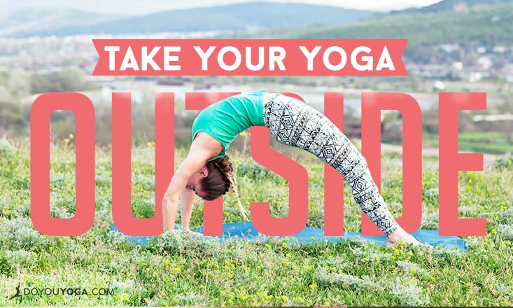 5 Reasons to Take Your Yoga Outside - DoYou