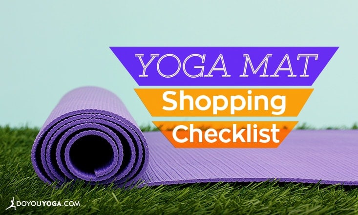 6 Point Checklist for Buying a Yoga Mat DoYou