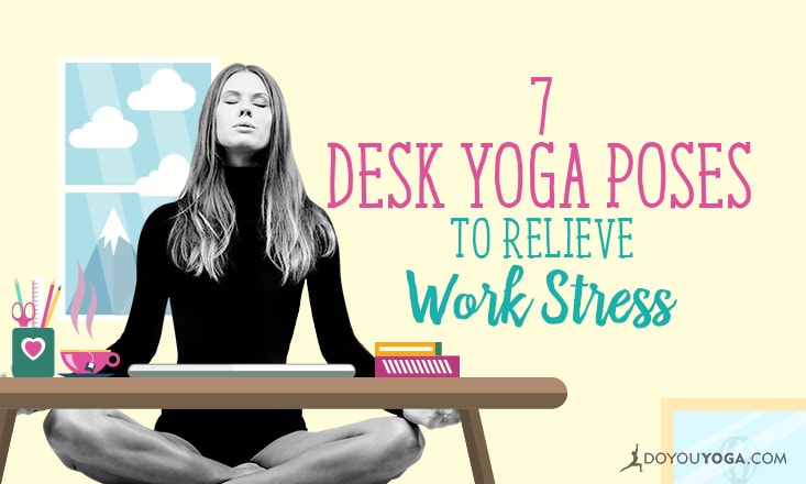 Sit All Day at Work? 7 Yoga Poses You Can Do at Your Desk! | Fitness |  30Seconds Health