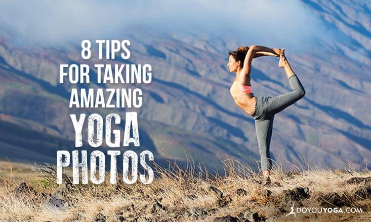 8 Tips for Capturing Amazing Yoga Portraits