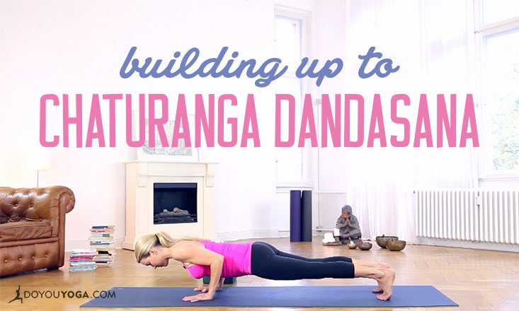 HOW TO CHATURANGA TO UPWARD DOG, Chaturanga dandasana