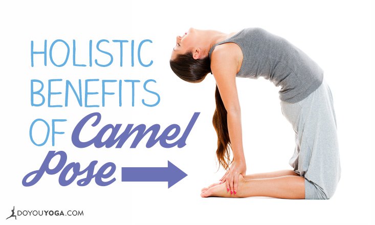 The Benefits Of Doing Camel Pose In Yoga