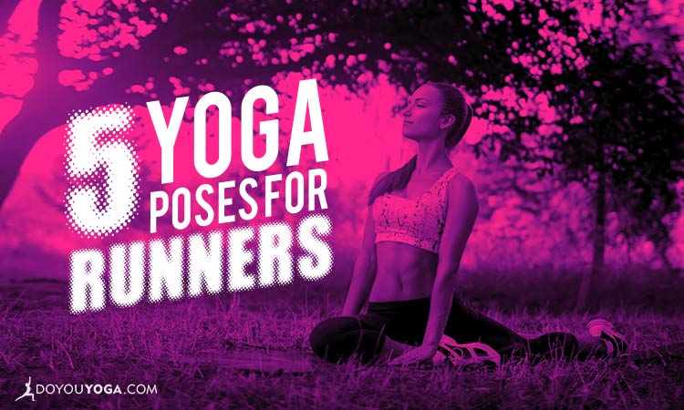 Yoga for Runners - The Yoga Tree