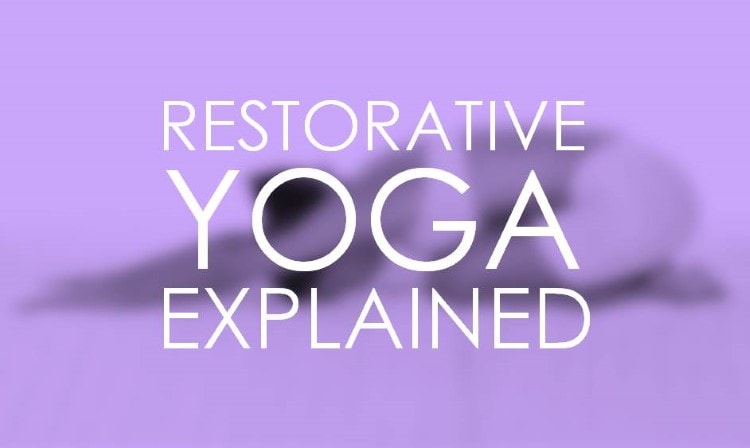 What Is Restorative Yoga? Here's Everything You Need to Know