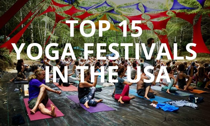 Top 15 Yoga Festivals in the USA - DoYou